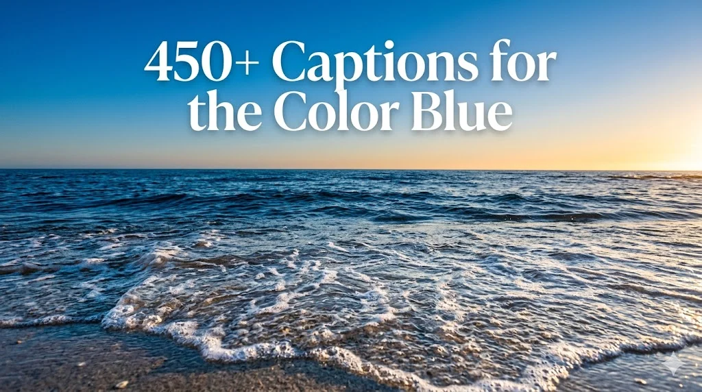 450+ Captions for the Color Blue