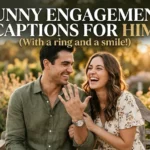 570+ Funny Engagement Captions