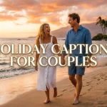 590+ Holiday Captions for Couples