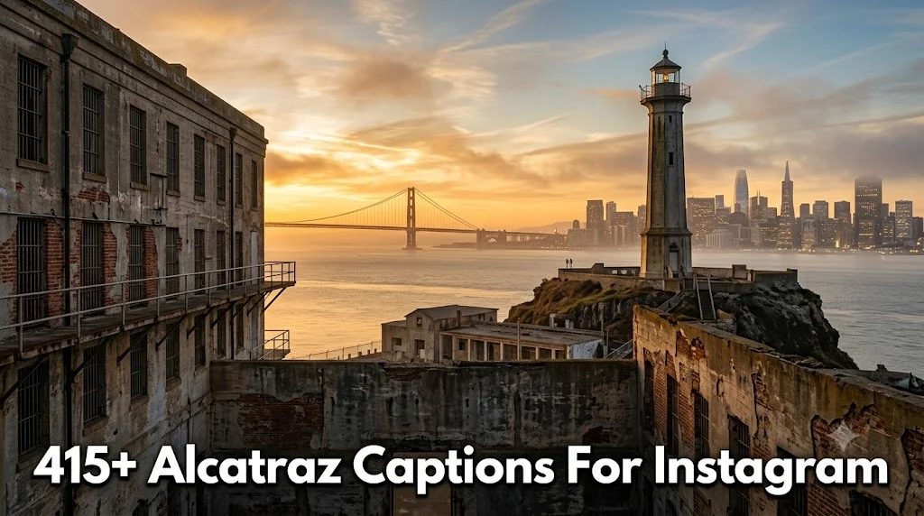 415+ Alcatraz Captions For Instagram