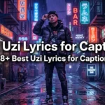 518+ Best Uzi Lyrics for Captions