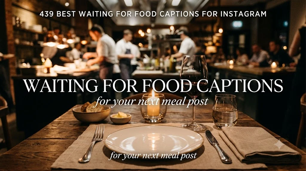439 Best Waiting For Food Captions For Instagram