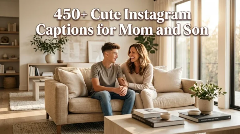 450+ Cute Instagram Captions for Mom and Son