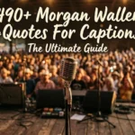 490+ Morgan Wallen Song Quotes For Captions