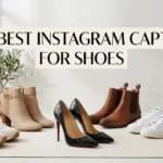 456 Best Instagram Captions For Shoes