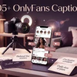 405+ OnlyFans Captions