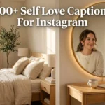 500+ Self Love Captions For Instagram